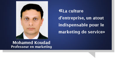 Mohamed Koudad : La culture d’entreprise, un atout indispensable pour le marketing de service